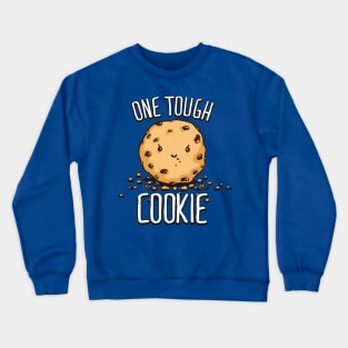 One Tough Cookie Crewneck Sweatshirt